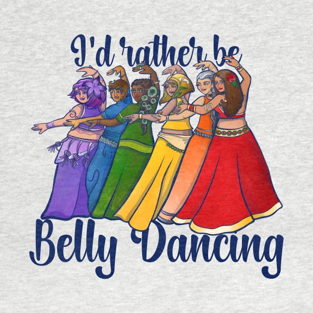 I'd rather be belly dancing by bubbsnugg